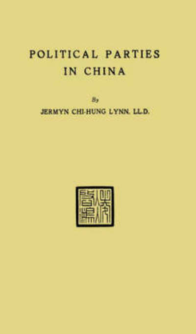 Cover for Jermyn Chi-Mug Lynn · Political Parties in China (Hardcover Book) (1975)