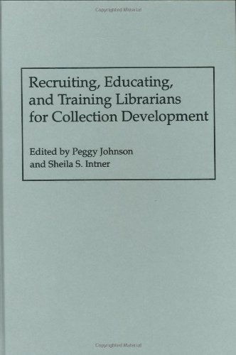 Cover for Sheila S. Intner · Recruiting, Educating, and Training Librarians for Collection Development (Hardcover Book) (1994)