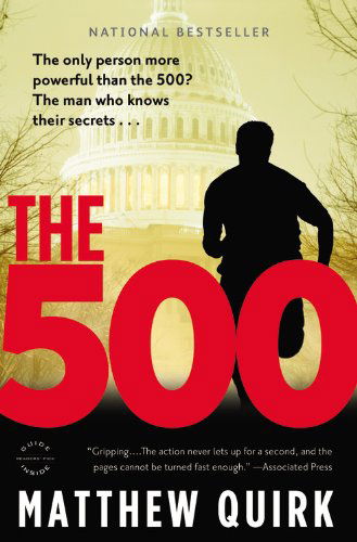 Cover for Matthew Quirk · The 500: a Novel (Taschenbuch) [Reprint edition] (2013)