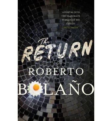 Cover for Roberto Bolano · The Return (Taschenbuch) [Main Market Ed. edition] (2014)