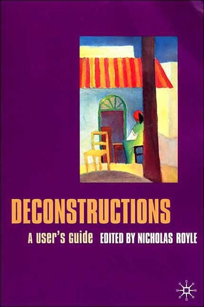 Cover for Nicholas Royle · Deconstructions: A User's Guide (Paperback Bog) (2000)