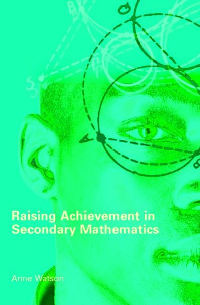 Cover for Anne Watson · Raising Achievement in Secondary Mathematics (Hardcover Book) [Ed edition] (2006)