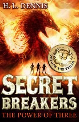 Cover for H.L. Dennis · Secret Breakers: The Power of Three: Book 1 - Secret Breakers (Paperback Book) (2012)