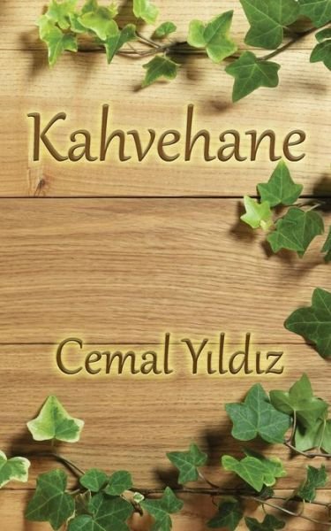 Cover for Cemal Yildiz · Kahvehane (Pocketbok) (2019)