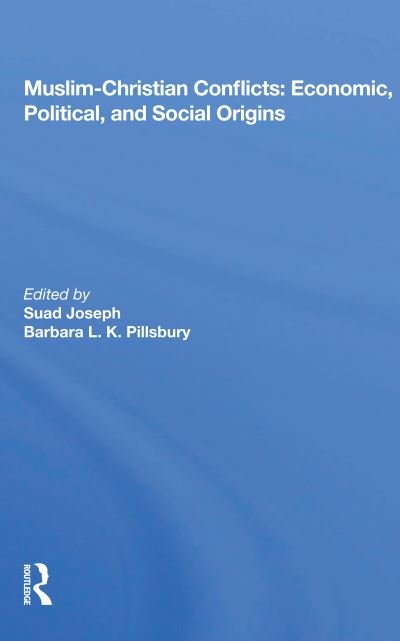 Cover for Suad Joseph · Muslim-christian Conflicts: Economic, Political, And Social Origins (Pocketbok) (2020)