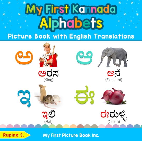 Cover for Rupina S · My First Kannada Alphabets Picture Book with English Translations (Book) (2019)