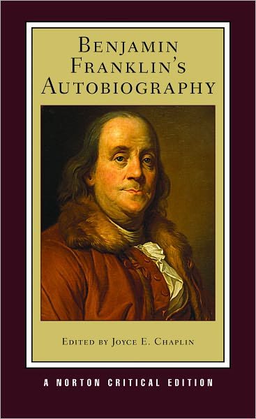 Cover for Benjamin Franklin · Benjamin Franklin's Autobiography: A Norton Critical Edition - Norton Critical Editions (Paperback Bog) [Critical edition] (2012)