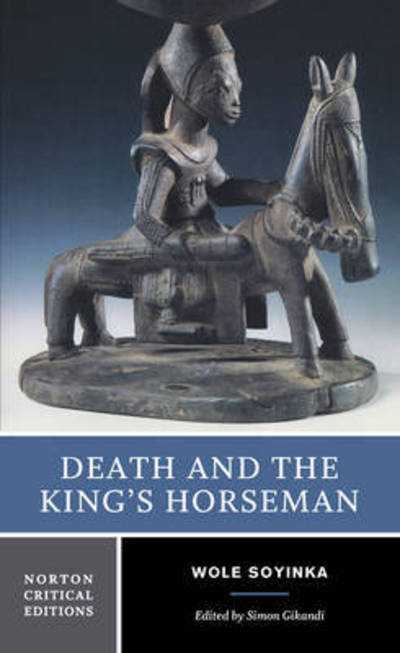 Cover for Wole Soyinka · Death and the King's Horseman - Norton Critical Editions (Paperback Book) (2002)