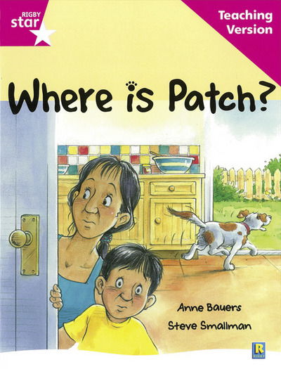 Rigby Star Guided Reading Pink Level: Where is Patch? Teaching Version - RIGBY STAR (Taschenbuch) (2007)