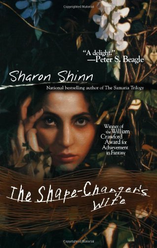 Cover for Sharon Shinn · The Shape-changer's Wife (Pocketbok) [Reissue edition] (2003)