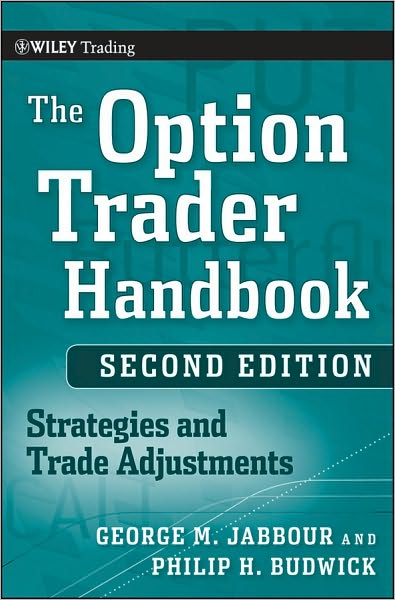 Cover for George Jabbour · The Option Trader Handbook: Strategies and Trade Adjustments - Wiley Trading (Hardcover Book) (2010)
