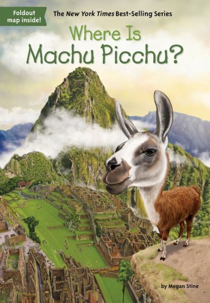 Cover for Megan Stine · Where Is Machu Picchu? (Paperback Book) (2018)