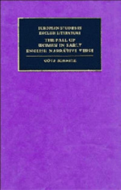 Cover for Gvtz Schmitz · The Fall of Women in Early English Narrative Verse - European Studies in English Literature (Hardcover bog) (1990)