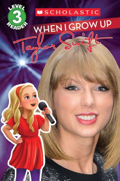 Cover for Swift · When I Grow Up-Taylor Swift (Book) (2015)