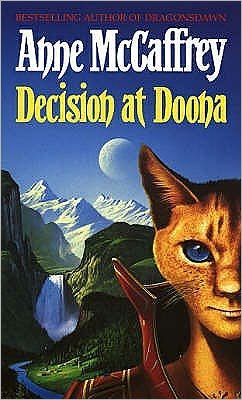 Decision At Doona - Anne McCaffrey - Books - Transworld Publishers Ltd - 9780552086615 - July 31, 1984