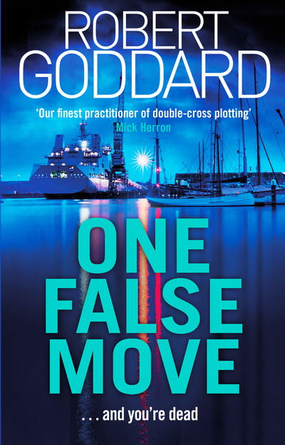 Cover for Robert Goddard · One False Move (Paperback Book) (2019)