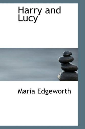 Cover for Maria Edgeworth · Harry and Lucy (Hardcover Book) (2008)