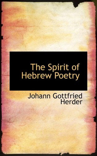 Cover for Johann Gottfried Herder · The Spirit of Hebrew Poetry (Hardcover Book) (2008)