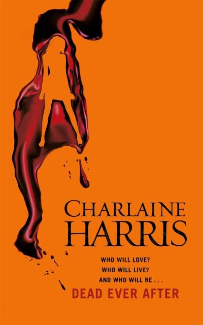 Cover for Charlaine Harris · Dead ever after - a true blood novel (Bound Book) (2013)