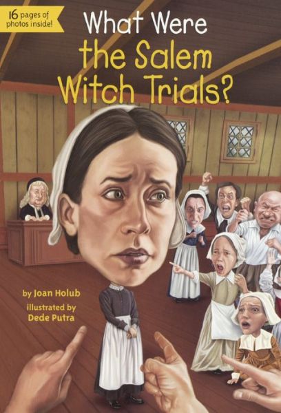 Cover for Joan Holub · What Were the Salem Witch Trials? (Bound for Schools &amp; Libraries) (Paperback Book) (2015)