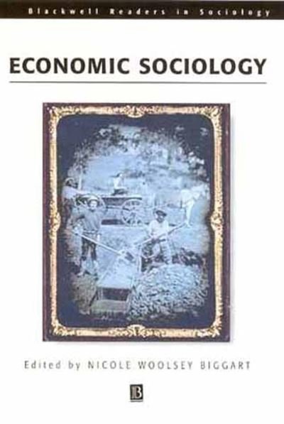Cover for N Biggart · Readings in Economic Sociology - Wiley Blackwell Readers in Sociology (Hardcover Book) (2002)