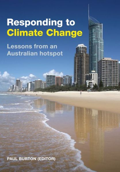 Cover for Paul Burton · Responding to Climate Change: Lessons from an Australian Hotspot (Pocketbok) (2014)