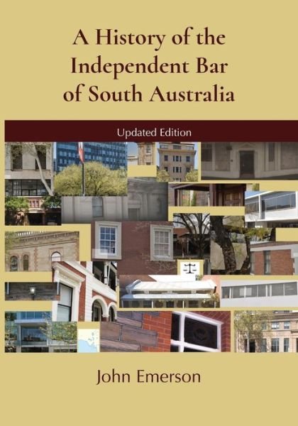 Cover for John Emerson · A History of the Independent Bar of South Australia (Paperback Bog) (2020)