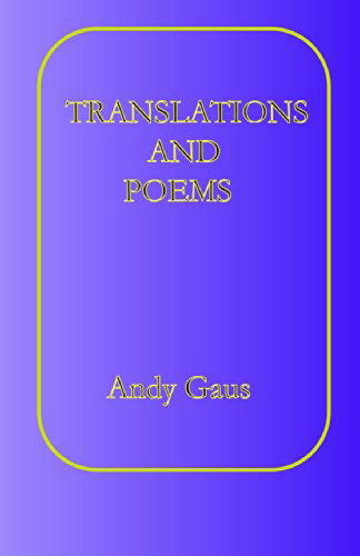 Cover for Andy Gaus · Translations and Poems (Taschenbuch) (2014)