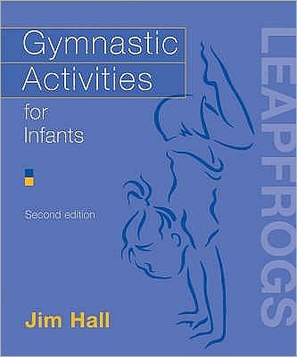 Cover for Jim Hall · Gymnastic Activities for Infants (Paperback Bog) (2003)