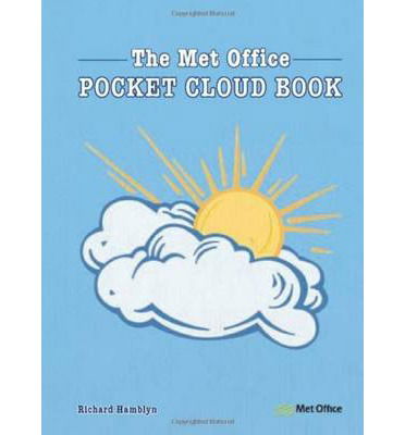 Cover for Hamblyn, Richard (Author) · The Met Office Pocket Cloud Book: How to Understand the Skies in Association with the Met Office (Inbunden Bok) [UK edition] (2010)