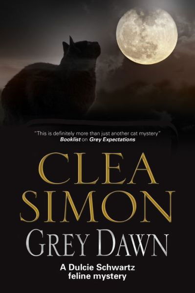 Cover for Clea Simon · Grey Dawn - a Dulcie Schwartz Cat Mystery (Hardcover Book) (2013)