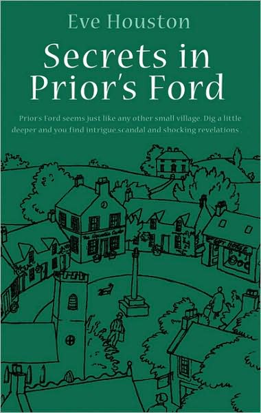 Cover for Eve Houston · Secrets In Prior's Ford: Number 1 in series - Prior's Ford (Paperback Book) (2008)