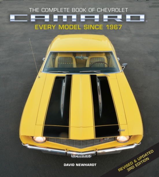 Cover for David Newhardt · The Complete Book of Chevrolet Camaro, Revised and Updated 3rd Edition: Every Model since 1967 - Complete Book Series (Hardcover Book) [Third Edition, Revised edition] (2023)