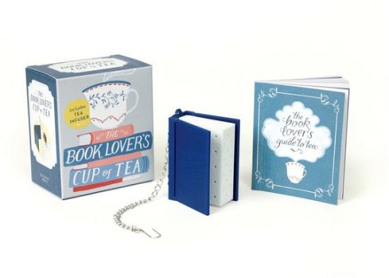 Cover for Running Press · The Book Lover's Cup of Tea (Miniature Edition): Includes Tea Infuser (Bog) [Miniature edition] (2017)