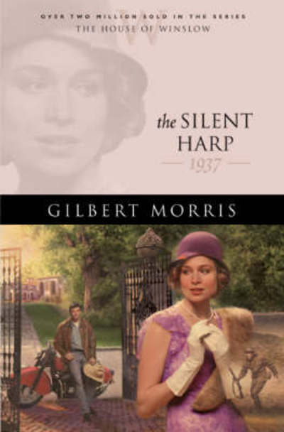 The Silent Harp - House of Winslow S. - Gilbert Morris - Books - Baker Publishing Group - 9780764227615 - October 31, 2004