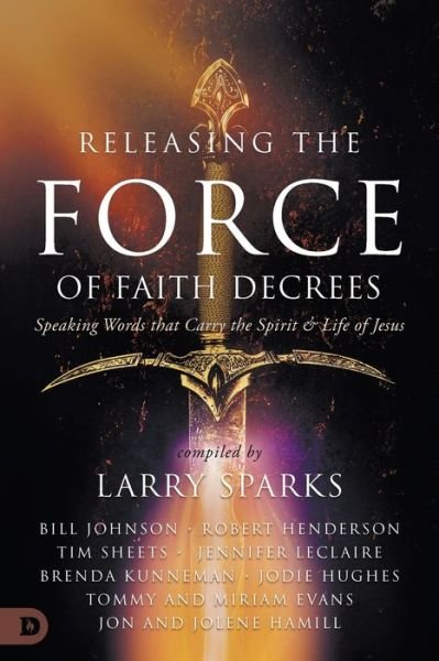 Cover for Larry Sparks · Releasing the Force of Faith (Paperback Bog) (2023)