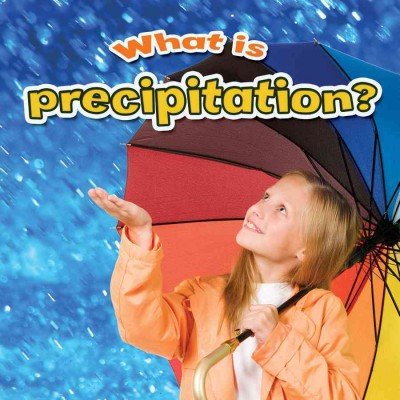 Cover for Robin Johnson · What is Precipitation? - Weather Close-up (Paperback Book) (2012)