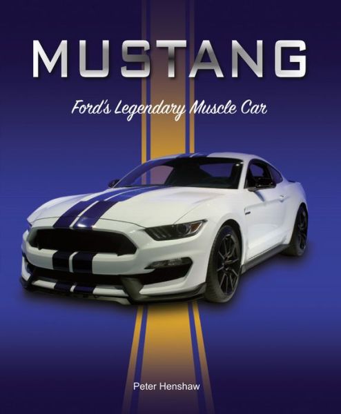 Cover for Peter Henshaw · Mustang (Hardcover Book) (2017)