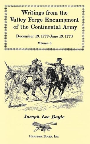 Cover for Joseph Lee Boyle · Writings from the Valley Forge Encampment of the Continental Army: December 19, 1777-june 19, 1778, Vol. 5: a Very Different Spirit in the Army (Pocketbok) (2009)