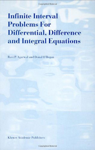 Cover for Ravi P. Agarwal · Infinite Interval Problems for Differential, Difference and Integral Equations (Gebundenes Buch) (2001)