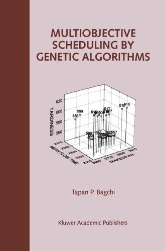 Cover for Tapan P. Bagchi · Multiobjective Scheduling by Genetic Algorithms (Gebundenes Buch) [1999 edition] (1999)
