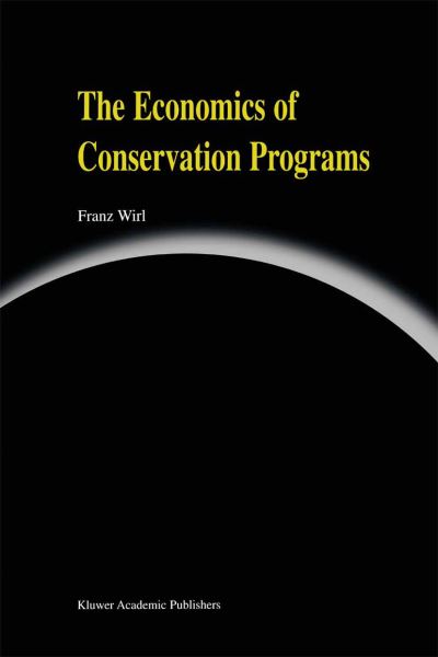 Cover for Franz Wirl · The Economics of Conservation Programs (Hardcover Book) [1997 edition] (1997)