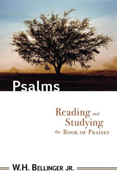 Cover for Bellinger, W H, Jr. · Psalms: Reading and Studying the Book of Praises (Paperback Book) (2012)