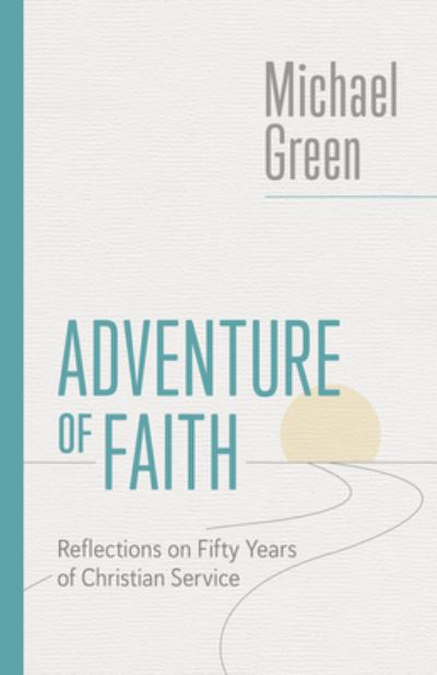 Cover for Michael Green · Adventure of Faith (Bok) (2023)