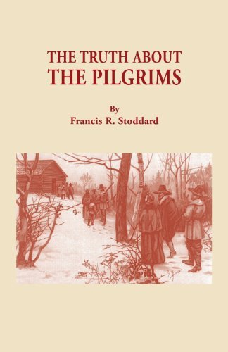 Cover for Francis R Stoddard · Truth about the Pilgrims (Pocketbok) (2013)
