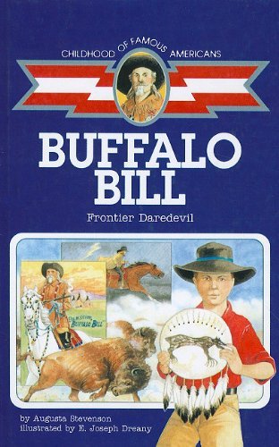 Cover for Augusta Stevenson · Buffalo Bill, Frontier Daredevil (Childhood of Famous Americans (Pb)) (Hardcover bog) (1991)
