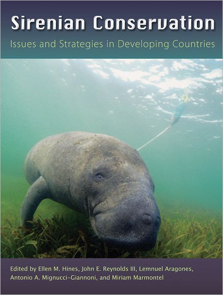 Cover for Sirenian Conservation: Issues and Strategies in Developing Countries (Hardcover Book) (2012)