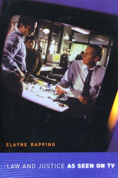 Cover for Elayne Rapping · Law and Justice as Seen on TV (Paperback Book) (2003)