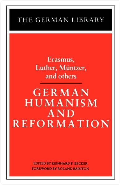 Cover for Desiderius Erasmus · German Humanism and Reformation: Erasmus, Luther, Muntzer, and others - German Library (Paperback Bog) (1982)