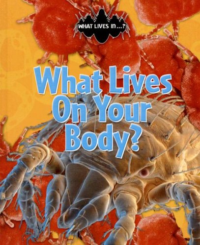 Cover for John Woodward · What Lives on Your Body? (What Lives In??) (Hardcover Book) (2007)